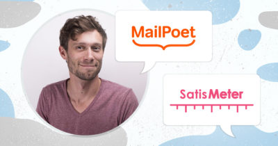 How MailPoet Doubled their NPS Score in 6 Months